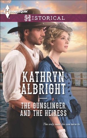[Heroes of San Diego 02] • The Gunslinger and the Heiress